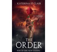 Katerina St Clair The Order: Rise of the New Empire: 4 (Tascabile)
