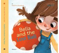 Katerina Svozilova Bella and the Lost Ball (Copertina rigida)