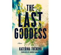 Kateřina Tučková The Last Goddess (Tascabile)