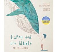 Kateryna Babkina Cappy and the Whale (Copertina rigida)