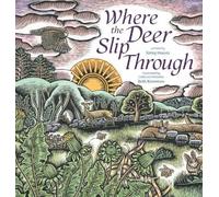 Katey Howes Where the Deer Slip Through (Copertina rigida)