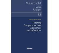 Katharina Boele-Wo Teaching Comparative Law: Experiences and Reflect (Tascabile)