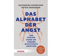 Katharina Domsc Das Alphabet der Angst: 200 Fakten rund um un (Copertina rigida)