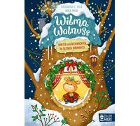Katharina E. Vo Wilma Walnuss - Winter und Weihnachten im kle (Copertina rigida)