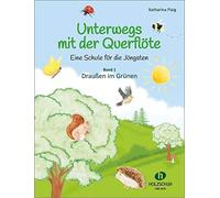 Katharina Flaig Unterwegs mit der Querflöte 1 (Tascabile)
