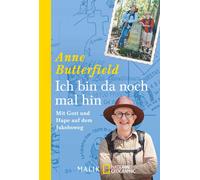 Katharina Förs Anne Butterfi Ich bin da noch mal hin: Mit Gott und H (Tascabile)