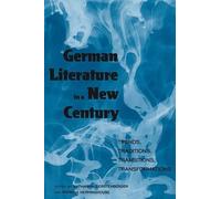Katharina Gerstenberger German Literature in a New Century (Tascabile)
