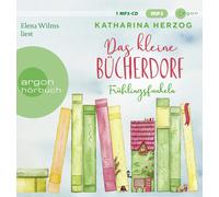 Katharina Herzo Das kleine Bücherdorf: Frühlingsfunkeln: Die hinreißend (CD MP3)