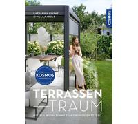 Katharina Linth Terrassen-Traum: Wie ein Wohnzimmer im Grünen entste (Tascabile)