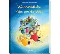 Katharina Mauder Sabine Waldmann-Bru Weihnachtliche Reise um die Wel (Tascabile)