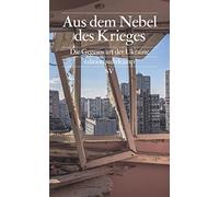 Katharina Raabe Aus dem Nebel des Krieges: Die Gegenwart der (Copertina rigida)