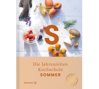 Katharina Seise Sommer - Die Jahreszeiten-Kochschule: Entdeck (Copertina rigida)