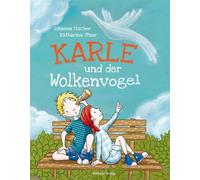 Katharina Staar Karle und der Wolkenvogel. Ein Kinderfachbuch (Copertina rigida)