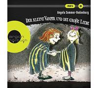 Angela Sommer-Bo Der kleine Vampir und die große Liebe: Lesung. Ungekürzte (CD)