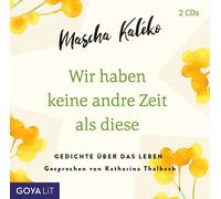 Kaleko,Mascha Wir Haben Keine Andre Zeit Als Diese (Gedichte Übe (CD)