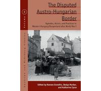 Katharina Tyran The Disputed Austro-Hungarian Border (Copertina rigida)