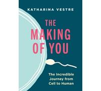 Katharina Vestre The Making of You (Copertina rigida)