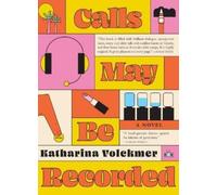 Katharina Volckmer Calls May Be Recorded (Tascabile)