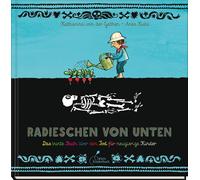 Katharina von d Radieschen von unten: Das bunte Buch über den (Copertina rigida)