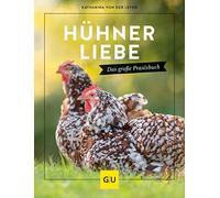 Katharina von de Hühnerliebe: Das große Praxisbuch (GU Tier S (Copertina rigida)