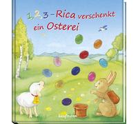 Katharina Wilhe 1, 2, 3 - Rica verschenkt ein Osterei: Funkel-Bilder (Tascabile)