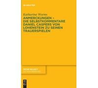 Katharina Worms Anmerckungen - Die Selbstkommentare Daniel Ca (Copertina rigida)