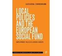 Katharina Zimmerma Local Policies and the European Social Fu (Copertina rigida)