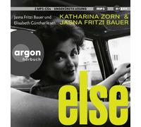 Katharina Zorn Else: Roman (CD)