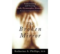 Katharine A. Phillips The Broken Mirror (Tascabile)