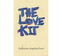 Katharine Angelina Love The Love Kit (Tascabile)