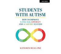 Katharine Beals Students with Autism: How to improve language, liter (Tascabile)