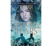 Katharine Corr Elizabeth Corr The Witch's Tears (Tascabile)