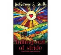 Katharine E Smith Falling Out of Stride (Tascabile)