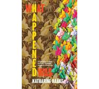 Katharine Haake What Happened Was (Tascabile)