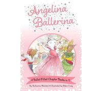 Katharine Holab Angelina Ballerina 4 Ballet-Filled Chapter Bo (Copertina rigida)