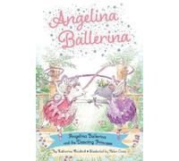 Katharine Holabir Angelina Ballerina and the Dancing Princes (Copertina rigida)