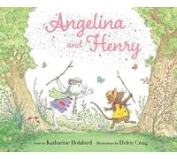 Katharine Holabird Angelina and Henry (Copertina rigida) Angelina Ballerina