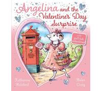 Katharine Holabird Angelina and the Valentine's Day Surprise (Copertina rigida)
