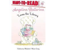 Katharine Holabird Angelina Ballerina Loves the Library (Copertina rigida)