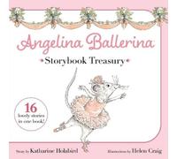 Katharine Holabird Angelina Ballerina Storybook Treasury (Copertina rigida)