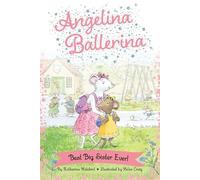 Katharine Holabird Best Big Sister Ever (Copertina rigida) Angelina Ballerina