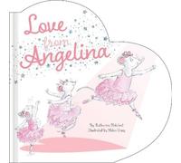 Katharine Holabird Love from Angelina (Libro di cartone) (PRESALE 24/09/2026)