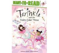 Katharine Holabird Twinkle and the Fairy Cake Mess (Copertina rigida) Twinkle