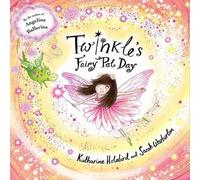 Katharine Holabird Twinkle's Fairy Pet Day (Copertina rigida) Twinkle