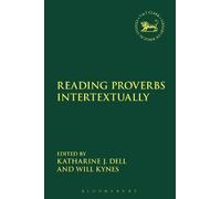 Katharine J. Dell Reading Proverbs Intertextually (Copertina rigida)