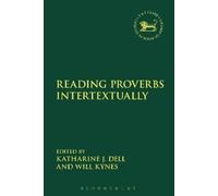 Katharine J. Dell Reading Proverbs Intertextually (Tascabile)