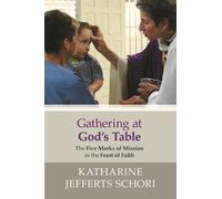 Katharine Jefferts-Schori Gathering at God's Table (Tascabile)