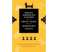 Katharine Judso Native American Legends of the Great Lakes and the M (Tascabile)
