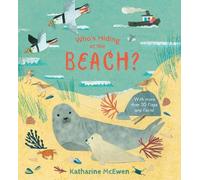 Katharine McEwen Who's Hiding at the Beach? (Libro di cartone) Who's Hiding