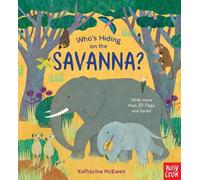 Katharine McEwen Who's Hiding on the Savanna? (Libro di cartone) Who's Hiding